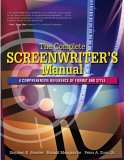 Complete Screenwriter's Manual The a Comprehensive Reference of Format and Style cover art