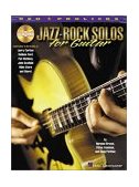 Jazz-Rock Solos for Guitar Lead Guitar in the Styles of Carlton, Ford, Metheny, Scofield, Stern and More!  9780634013935 Front Cover