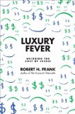Luxury Fever Weighing the Cost of Excess cover art