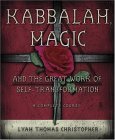 Kabbalah, Magic and the Great Work of Self Transformation A Complete Course  9780738708935 Front Cover
