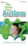 My Child Has Autism What Parents Need to Know  9780876590935 Front Cover