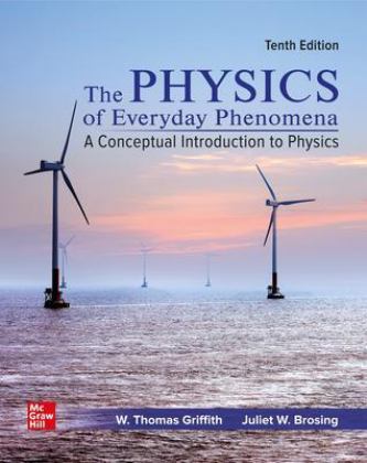 Physics of Everyday Phenomena A Conceptual Introduction to Physics 10th 9781260718935 Front Cover