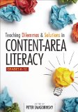 Teaching Dilemmas and Solutions in Content-Area Literacy, Grades 6-12  9781452229935 Front Cover