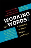 Working with Words A Handbook for Media Writers and Editors cover art