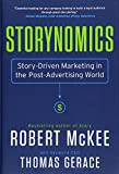Storynomics Story-Driven Marketing in the Post-Advertising World  9781538727935 Front Cover