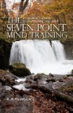 Seven-Point Mind Training A Tibetan Method for Cultivating Mind and Heart 2nd 2012 9781559393935 Front Cover
