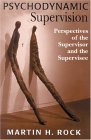Psychodynamic Supervision Perspectives for the Supervisor and the Supervisee cover art