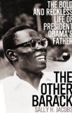 Other Barack The Bold and Reckless Life of President Obama's Father cover art