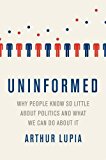 Uninformed: Why People Seem to Know So Little About Politics and What We Can Do About It  9780190659936 Front Cover