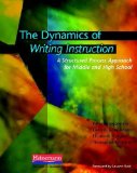 Dynamics of Writing Instruction A Structured Process Approach for Middle and High School