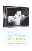 My Cat Spit Mcgee A Memoir  9780375706936 Front Cover