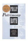 Patrimony A True Story (NATIONAL BOOK CRITICS CIRCLE AWARD WINNER) 1996 9780679752936 Front Cover