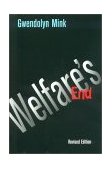 Welfare's End 2nd 2001 Revised  9780801483936 Front Cover