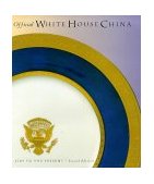 Official White House China 2nd 9780810939936 Front Cover