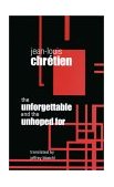 Unforgettable and the Unhoped For 2nd 9780823221936 Front Cover