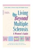 Living Beyond Multiple Sclerosis A Women's Guide 2000 9780897932936 Front Cover