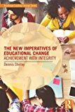 New Imperatives of Educational Change Achievement with Integrity  9781138926936 Front Cover