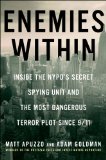Enemies Within Inside the NYPD's Secret Spying Unit and Bin Laden's Final Plot Against America 2013 9781476727936 Front Cover