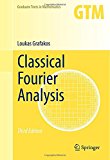 Classical Fourier Analysis 3rd 9781493911936 Front Cover