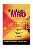 Strategic MRO Powered by DSC A Roadmap for Transforming Assets into Competitive Advantage 2003 9781563272936 Front Cover
