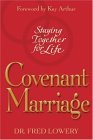 Covenant Marriage Staying Together for Life 2003 9781582293936 Front Cover