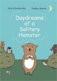 Daydreams of a Solitary Hamster 2010 9781592700936 Front Cover