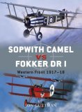 Sopwith Camel vs Fokker Dr I Western Front 1917-18  9781846032936 Front Cover