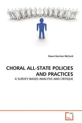 Choral All-State Policies and Practices 2011 9783639357936 Front Cover