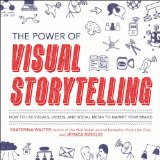 Power of Visual Storytelling: How to Use Visuals, Videos, and Social Media to Market Your Brand  cover art