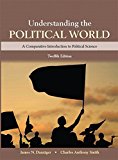 Understanding the Political World Plus NEW MyPoliSciLab for Comparative Politics -- Access Card Package  cover art