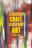 Leadership Craft, Leadership Art  9780230338937 Front Cover