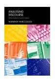 Analysing Discourse Textual Analysis for Social Research