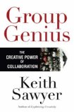 Group Genius The Creative Power of Collaboration cover art