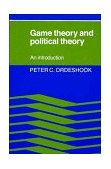 Game Theory and Political Theory An Introduction