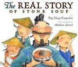 Real Story of Stone Soup 2007 9780525474937 Front Cover