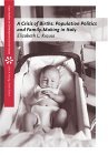 Crisis of Births Population Politics and Family-Making in Italy 2004 9780534636937 Front Cover