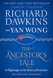 The Ancestor's Tale: A Pilgrimage to the Dawn of Evolution  9780544859937 Front Cover