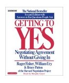 Getting to Yes : How to Negotiate Agreement Without Giving In cover art