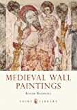 Medieval Wall Paintings 2014 9780747812937 Front Cover