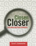 Closer and Closer: Introducing Real Analysis 