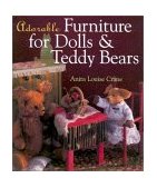 Adorable Furniture for Dolls and Teddy Bears 2002 9780806973937 Front Cover