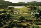 Golf Courses of the World 365 Days 2005 9780810958937 Front Cover
