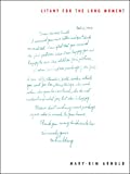 Litany for the Long Moment  9780996922937 Front Cover