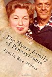 Myers Family of Pennsylvania 2013 9781484103937 Front Cover