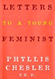 Letters to a Young Feminist 1997 9781568580937 Front Cover