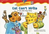 Cat Can't Write A Cat and Dog Story 1st 9781591982937 Front Cover