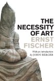 Necessity of Art 2nd 2010 9781844675937 Front Cover