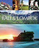 Enchanting Bali and Lombok 2013 9781906780937 Front Cover