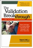 Validation Breakthrough Simple Techniques for Communicating with People with Alzheimer's and Other Dementias cover art