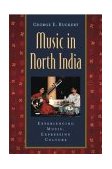 Music in North India Experiencing Music, Expressing Culture cover art